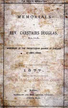 Front cover of Memorials of Rev. Carstairs Douglas 1877 Missionary of the Presbyterian Church of England Amoy China
