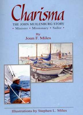 Charisma John Muilenburg Story by Joan F. Miles