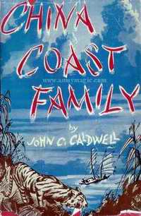Click this image of China Coast Family by John C. Caldwell to download a PDF file of the book.