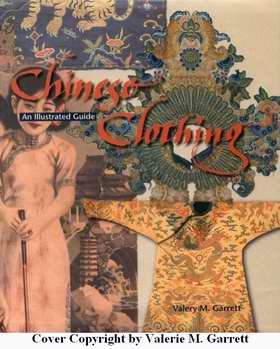 Chinese Clothing, by Valerie M. Garrett Click image to buy on Amazon.com
